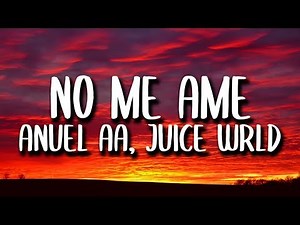 Anuel AA, Rvssian, Juice WRLD - No Me Ame (Letra/Lyrics)