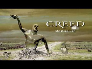 Creed - What If (Radio Edit) (Official Audio)