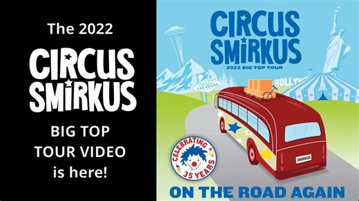 Circus Smirkus 2022: On the Road Again