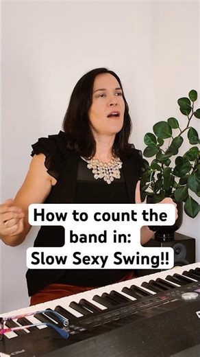 How to count the band in - slow sexy swing song!!! #musicalfun #singinglessons
