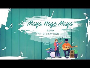 Maya Hoge Maya Remix ||Aditya Mahobiya & Alisha Lakra || Dj Vicky Dwn
