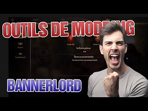 LES OUTILS DE MODDING ARRIVENT ! - BANNERLORD FR