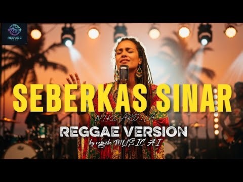 SEBERKAS SINAR - NIKE ARDILA | REGGAE VERSION | by regvibe MUSIC AI