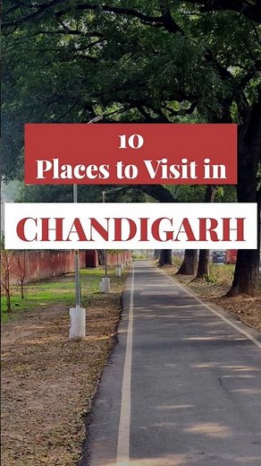 Chandigarh Tourist Places | Places to Visit in Chandigarh