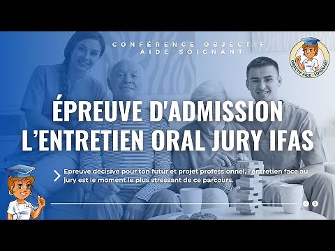Entretien Oral face au Jury Concours Aide-Soignant [#3/3 Série Réussir le concours IFAS]