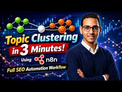 Topic Clustering in 3 Minutes Using n8n | Full SEO Automation Workflow