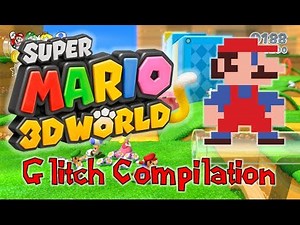 Super Mario 3D World - Glitch Compilation!