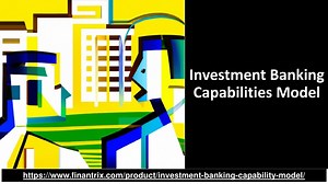 Investment Banking Capability Model - SlideServe