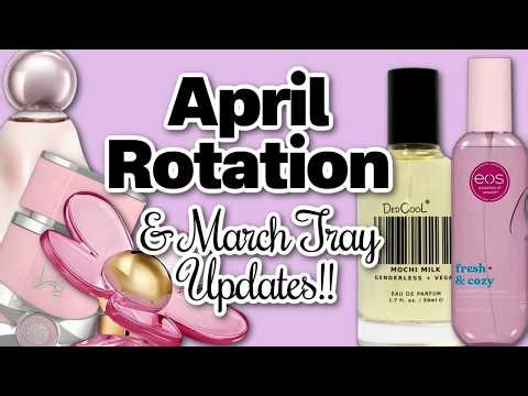April Perfume Tray & March Updates!!