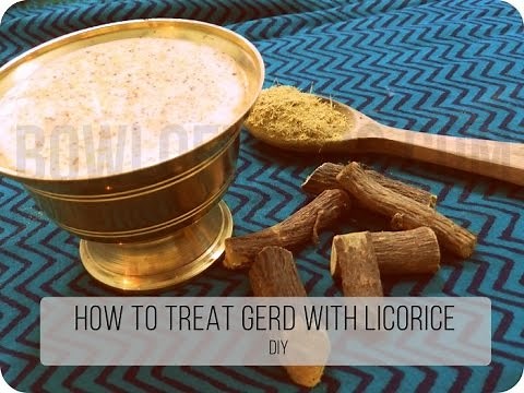 Licorice To Treat Gastroesophageal Reflux Disease (GERD) – Home Remedy | Bowl Of Herbs