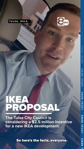 Tulsa City Council is set to consider a $2.5 million economic incentive tied to redevelopment at the site of the upcoming IKEA store in Tulsa Hills, with city leaders framing the proposal as a way to compete for a large regional retailer using sales tax funds. | NewsChannel 8 - Tulsa