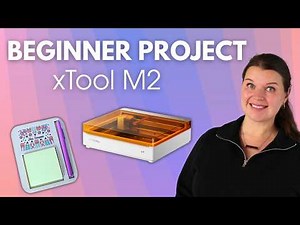 Beginner Project - xTool M2