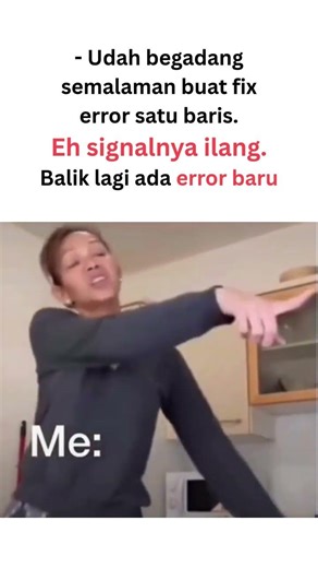 Realita Ngoding: Error Nggak Pernah Sendirian