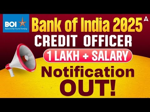 Bank of India Credit Officer Notification 2025 | Credit Officer Recruitment Notification Out