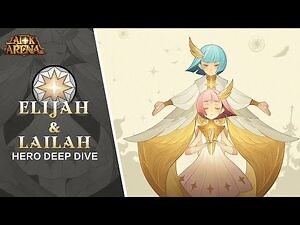Hero Deep Dive- Elijah & Lailah - AFK Arena