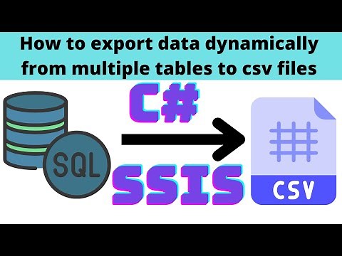 69 Export data dynamically from multiple tables to csv file in ssis