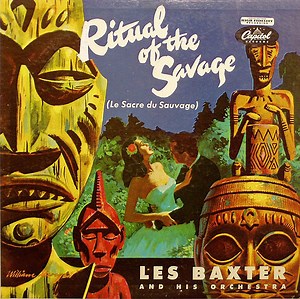 Les Baxter & His Orchestra - Ritual Of The Savage (Le Sacre Du Sauvage)