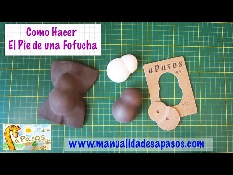 Fofucha Paso a Paso. Como hacer el Pie