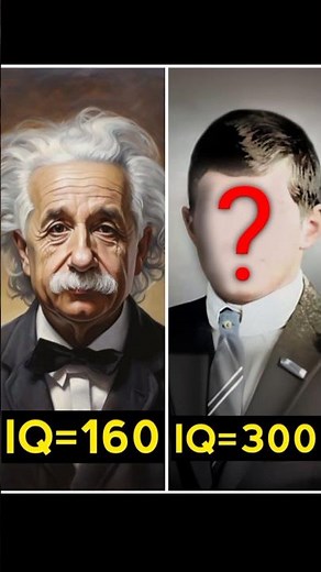 "The World's Most Intelligent Man!"||William James sidis