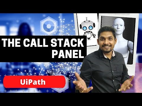 The Call Stack Panel in UiPath | By Rakesh