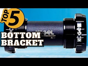 ✅ TOP 5 Best Bike Bottom Bracket: Today’s Top Picks