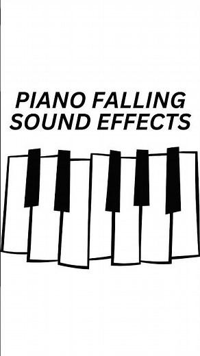 Piano Falling Sound Effects