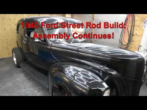 1940 Ford Street Rod Build: Assembly Continues!