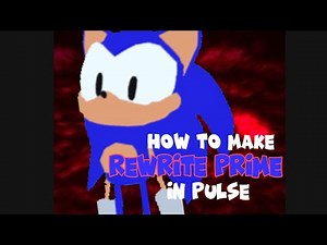 Tutorial on how to make my rewrite prime in sonic pulse