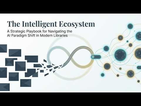 How Libraries Can Navigate the AI Revolution: Strategy, Ethics & Real-World Execution