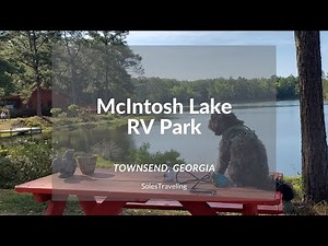 McIntosh Lake RV Park | RV Park Tour | Townsend, Georgia