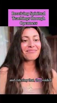 Receiving Spiritual Teachings through Openness