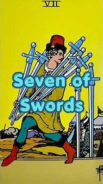 Seven of Swords Tarot Card Meaning | Tarot Archetype Series