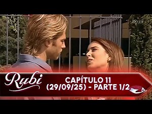 Rubi - Capítulo 11 - Parte 1/2 - (29/09/2025)