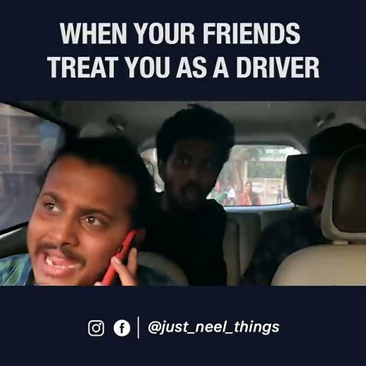 When your friends treat you as a driver | #justneelthings