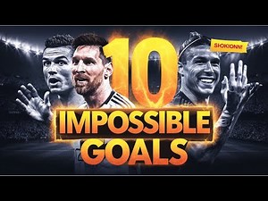 Top 10 Impossible Goals in Football History That Shocked the World! ⚽🔥