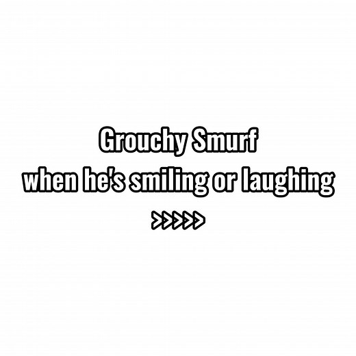 Grumpy Smurf: The Most Precious Baby Boi