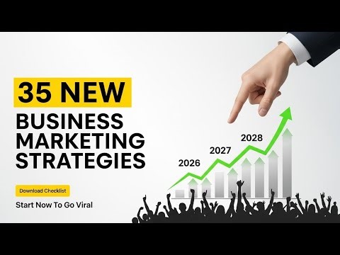 35 Powerful Marketing Strategies Every New Business Needs in 2026