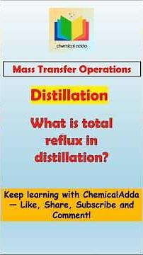 Total Reflux | #masstransfer #chemicaladda #chemicalengineering #refluxratio #distillation