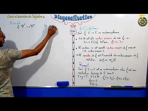 Diagonalisation - Valeurs propres, vecteurs propres - partie 1