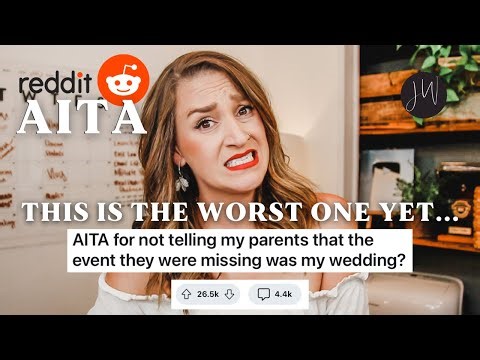 AITA World's Most Terrible Parents MISS WEDDING??