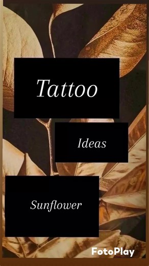 Sunflower Tattoo Ideas for Personal Growth and Happiness