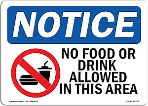 OSHA Notice Sign - No Food Or Drink Allowed in This Area | Rigid Plastic Sign | Protect Your Business, Construction Site, Warehouse & Shop Area | Made in The USA