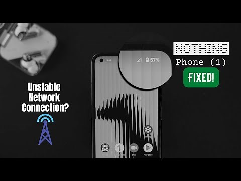 Fixed: Unstable Network Connection on Nothing Phone (1)