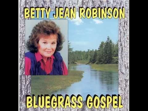 Betty Jean Robinson - HE IS JEHOVAH