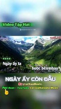 Ngày Ấy Còn Đâu - Video tập hát : V1 #karokengayaycondau, #karaokeviet, #vietnamesekaraoke