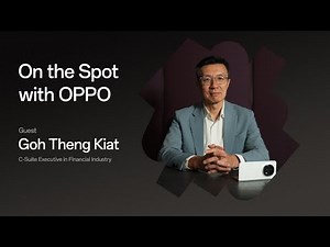 On the Spot with OPPO | C-Suite Executive Goh Theng Kiat