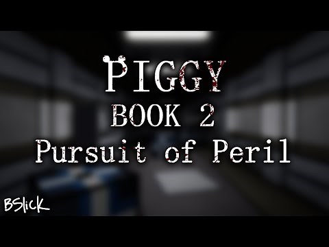 Official Piggy: Book 2 Soundtrack | Chapter 1 "Pursuit of Peril"