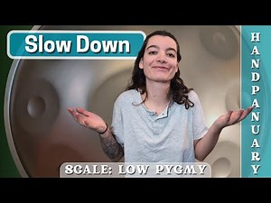 Slow Down | Meditative Handpan Pattern | handpanuary 23