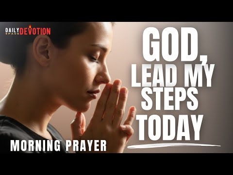 Prayer for Daily Divine Direction | Let God Lead Your Every Step