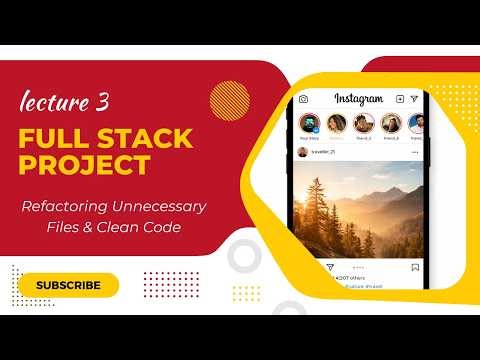 Instagram Clone Tutorial | Refactoring Unnecessary Files & Clean Code 🧹 | Lecture 3